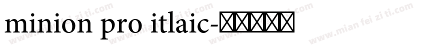 minion pro itlaic字体转换